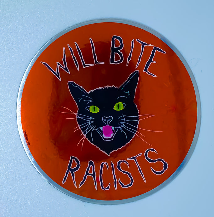 Will Bite Racists